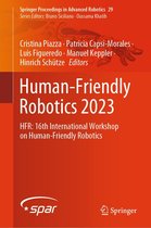 Springer Proceedings in Advanced Robotics 29 - Human-Friendly Robotics 2023