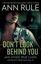 Ann Rule's Crime Files 15 - Don't Look Behind You