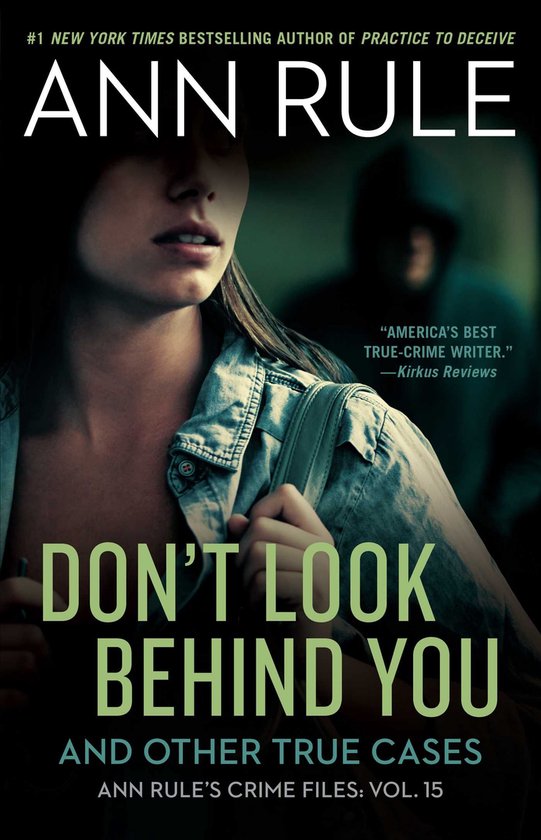 Ann Rule's Crime Files 15 - Don't Look Behind You - cover