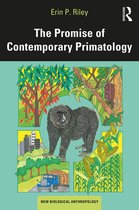 New Biological Anthropology-The Promise of Contemporary Primatology