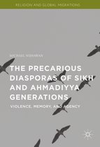 The Precarious Diasporas of Sikh and Ahmadiyya Generations