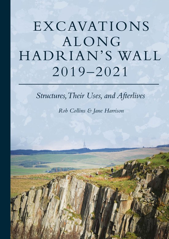 Excavations Along Hadrian’s Wall 2019–2021 - cover
