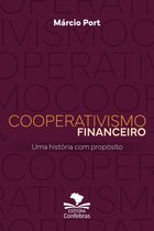 Cooperativismo Financeiro: uma história com propósito
