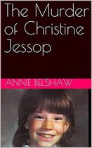 The Murder of Christine Jessop