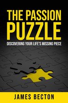 The Passion Puzzle: Discovering Your Life's Missing Piece