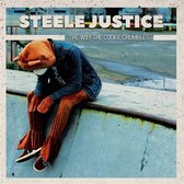 Steele Justice - The Way The Cookie Crumbles (LP)