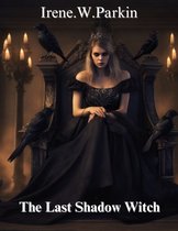 The Last Shadow Witch