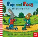 Pip & Posy & The Super Scooter