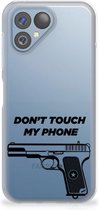Back Case Siliconen Hoesje Geschikt voor Fairphone 5 Telefoonhoesje Pistol Don't Touch My Phone