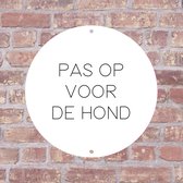 Label2X - Bordje Pas op voor de hond 25 x 25 cm - Wit met zwarte tekst - Zonder boorgaatjes - deurbord