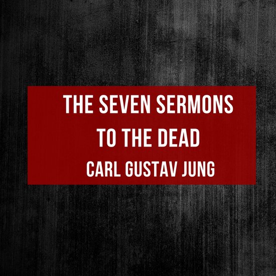 De tekst "The Seven Sermons to the Dead Carl Gustav Jung" op een rode achtergrond.