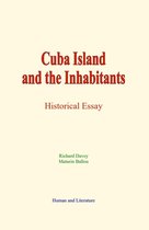 Cuba Island and the Inhabitants