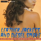 Leather Jackets and Diesel Smoke