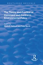 Routledge Revivals-The Theory and Practice of Command and Control in Environmental Policy