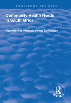 Routledge Revivals- Community Health Needs in South Africa