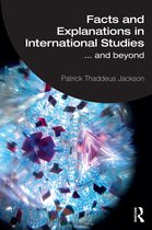 Facts and Explanations in International Studies...and beyond