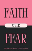 Faith Over Fear