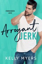 Forbidden Love 3 - Arrogant Jerk