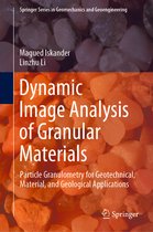 Springer Series in Geomechanics and Geoengineering- Dynamic Image Analysis of Granular Materials
