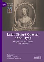Queenship and Power- Later Stuart Queens, 1660–1735
