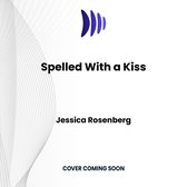 Spelled With a Kiss