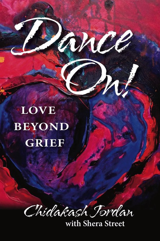 Dance On! Love Beyond Grief - cover