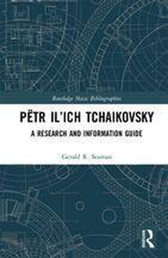 Routledge Music Bibliographies - Pëtr Il’ich Tchaikovsky - cover
