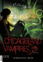 Chicagoland-Vampires-Reihe 2 - Chicagoland Vampires - Verbotene Bisse
