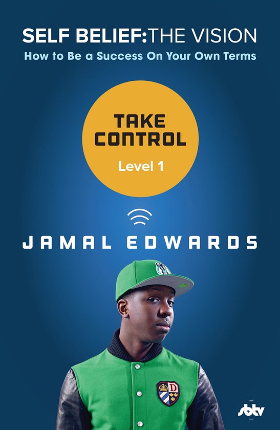 Self Belief: The Vision, Level 1: Take Control - cover
