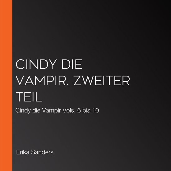 Cindy die Vampir. Zweiter Teil - cover