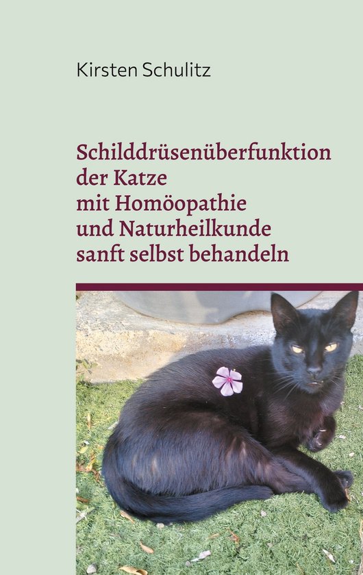 Schilddrüsenüberfunktion der Katze mit Homöopathie und Na ... - cover