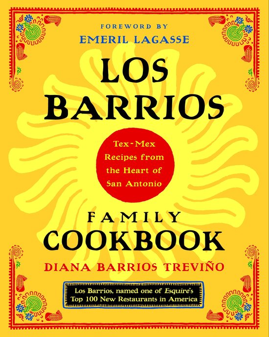 Voorblad van Los Barrios Family Cookbook met de titel in grote zwarte letters op een gele achtergrond. Het bevat ook recepten uit San Antonio.