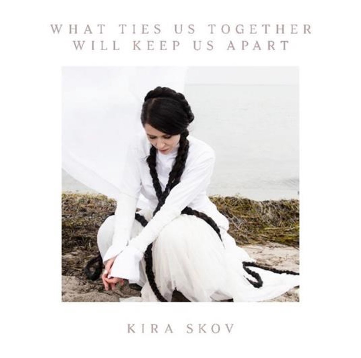 Kira Skov - What Ties Us Together Will Keep Us Apart (LP)