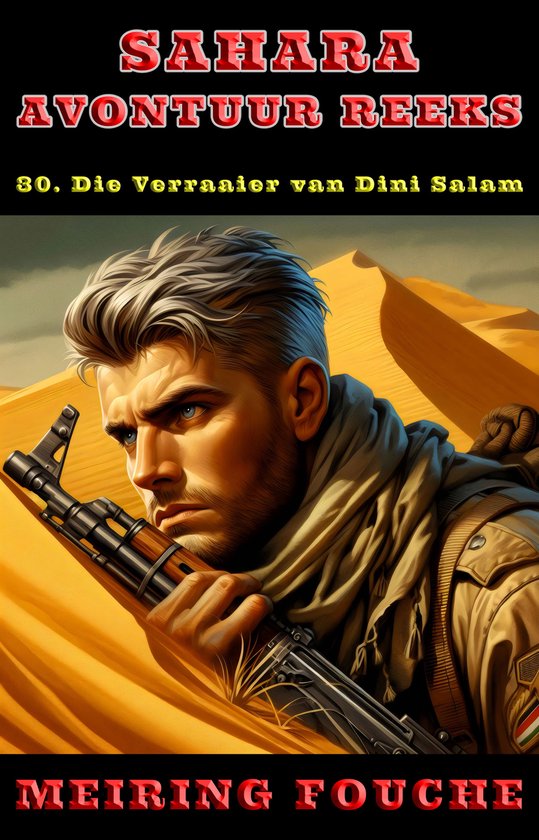 Sahara Avontuur Reeks 30 - Die Verraaier van Dini Salam