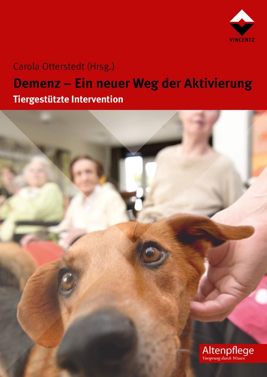 Altenpflege - Demenz - Ein neuer Weg der Aktivierung - cover