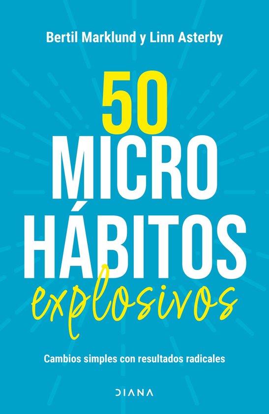 Vivir mejor - 50 microhábitos explosivos - cover