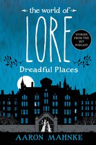 The World of Lore 3 - The World of Lore: Dreadful Places
