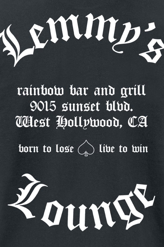 Zwart T-shirt met witte tekst: Lemmy's Lounge, rainbow bar and grill, 9015 sunset blvd. West Hollywood, CA, born to lose live to win