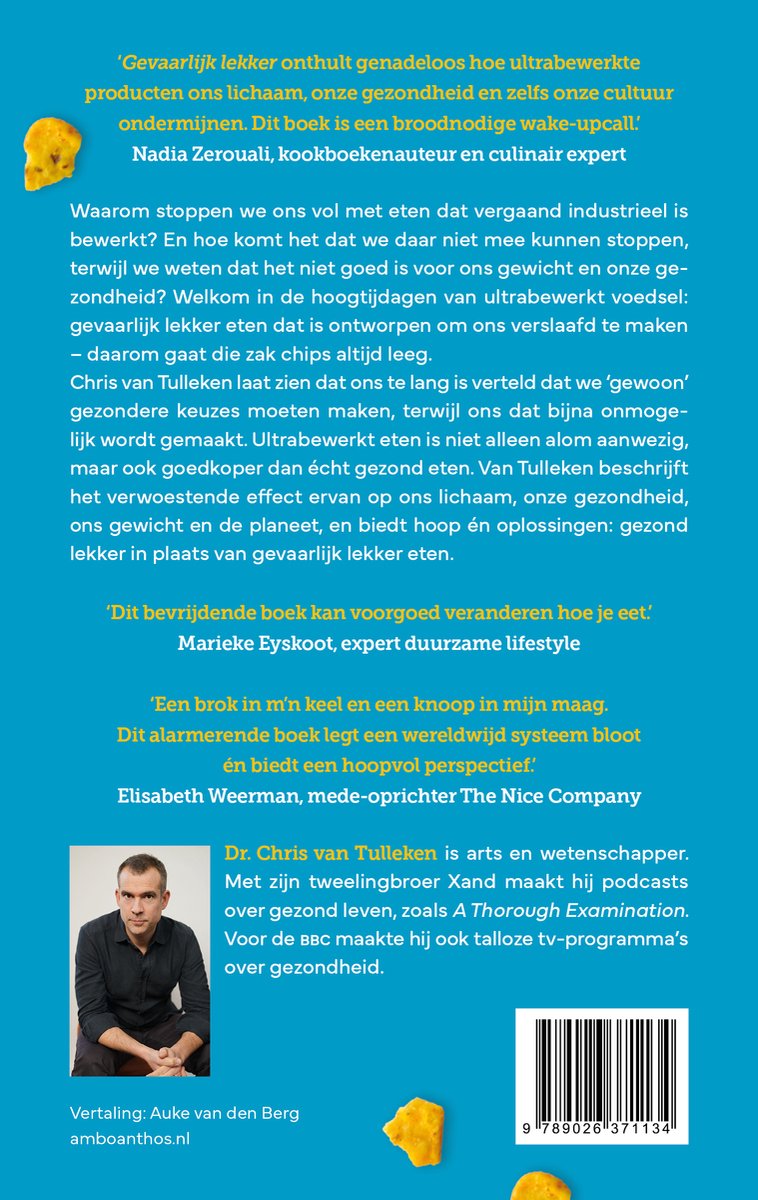 Dos du livre 'Gevaarlijk lekker' de Chris van Tulleken. Texte sur le livre et l'auteur. Image de l'auteur.