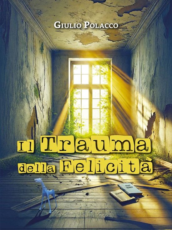 Il Trauma della Felicità - cover