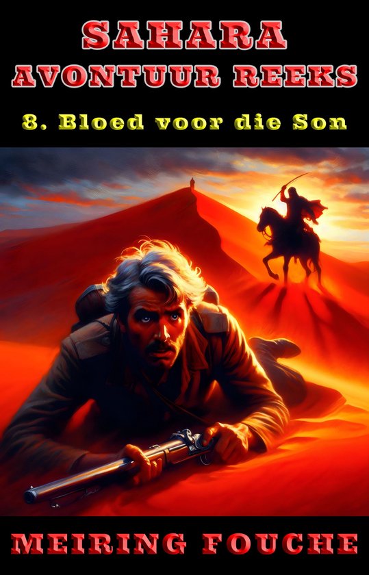 Sahara Avontuur Reeks 8 - Bloed voor die Son