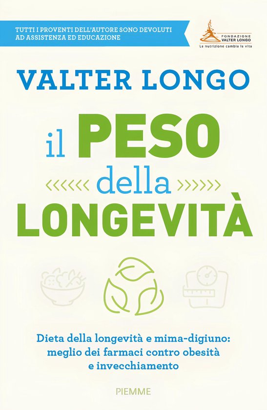 Boekomslag met "Valter Longo il Peso della Longevità" in grote letters. Ondersteund door "Dieta della longevità e mima-digiuno".