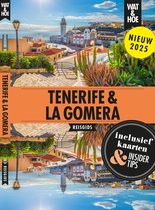 Wat & Hoe reisgids - Tenerife & La Gomera