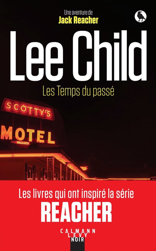 Boekomslag van Lee Child, "Les Temps du passé", een Jack Reacher avontuur. Motel Scotty's in neonlicht, 'No Vacancy'.