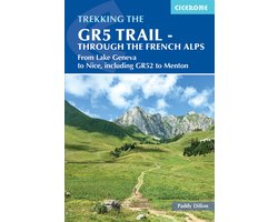 The GR5 Trail - Through the French Alps