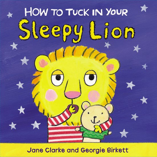 Boek "How to Tuck In Your Sleepy Lion" met een gele, slaperige leeuw met een rode sjaal en een kleine muis.