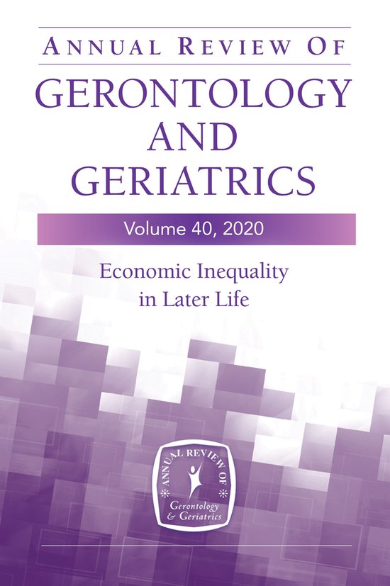 Annual Review of Gerontology and Geriatrics, Volume 40 - cover