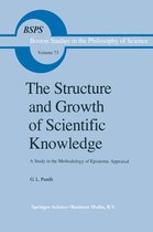 Boston Studies in the Philosophy and History of Science-The Structure and Growth of Scientific Knowledge
