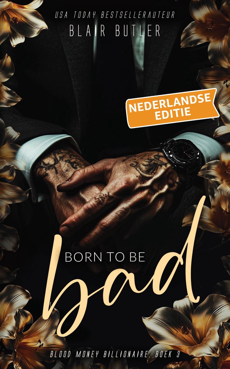 Omslag van Blood Money Billionaire 3 - Born To Be Bad, Boek 3 van een complete serie, een miljardair-maffia-romance