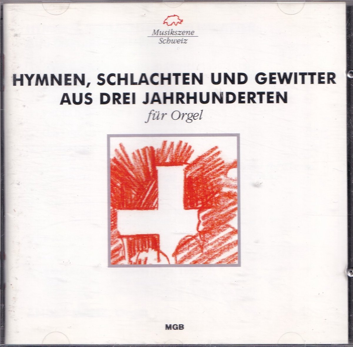 Hymnen, Schlachten und Gewitter aus drei Jauhrhunderten - Diverse componisten - André Manz